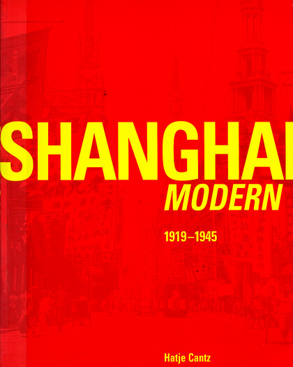 Shanghai Modern 1919-1945