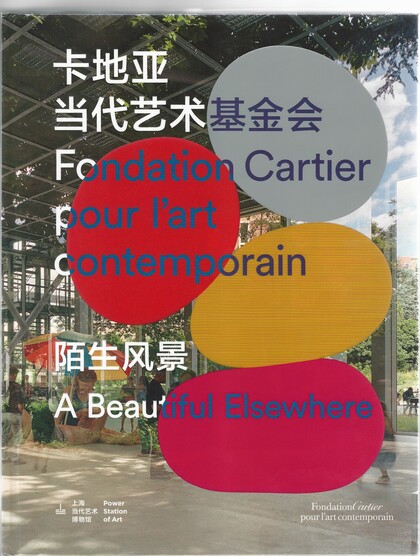 Fondation Cartier Pour I'art: A Beautiful Elsewhere
