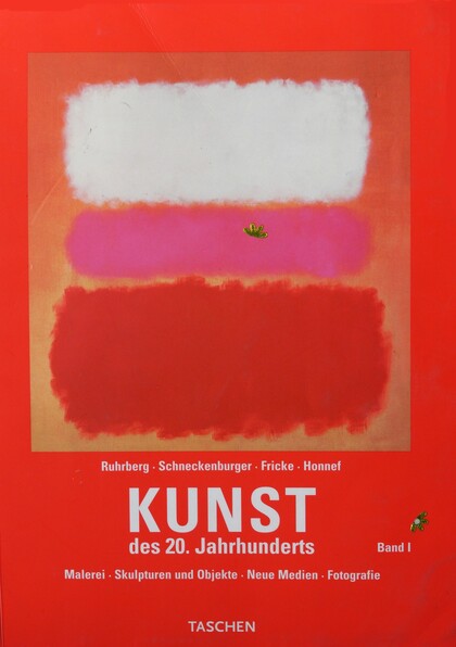 Kunst: Des 20. Jahrhunderts Band I