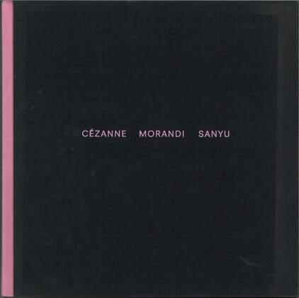 Cezanne Morandi Sanyu