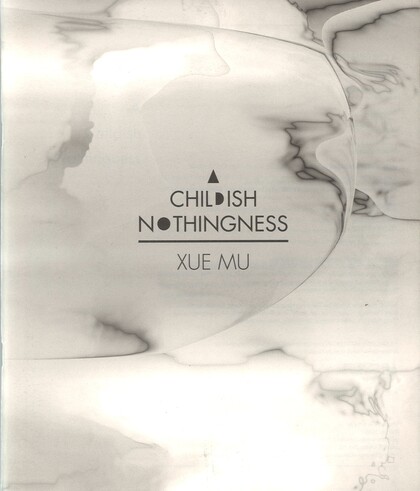 Mu Xue: A Childish Nothingness