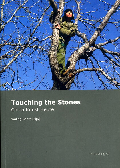 Touching the Stones: China Kunst Heute