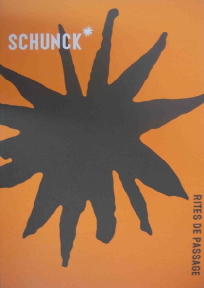 Schunck-Rites de Passage