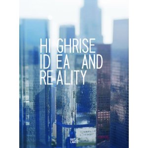 High-Rise Idea and Reality