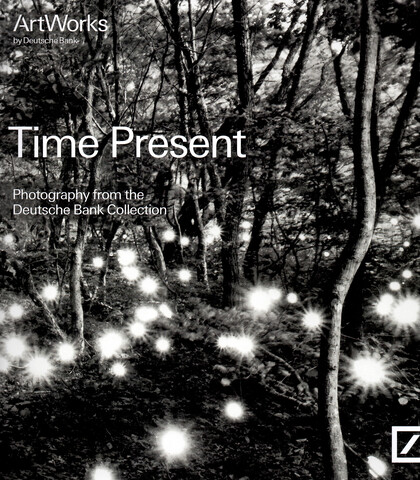 Time Present: Photography from the Deutsche Bank Collection