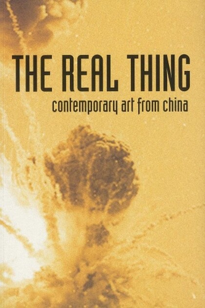 The Real Thing: Contemporary Art from China