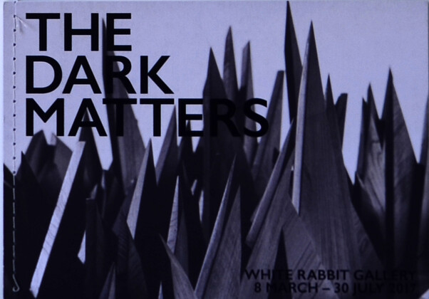 The Dark Matters - White Rabbit Gallery