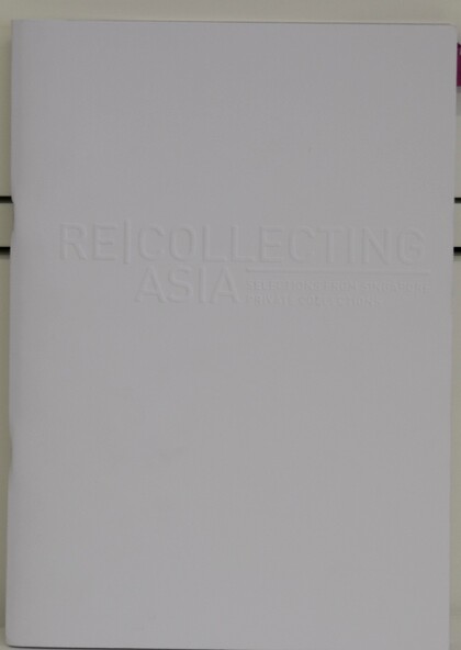 Relcollecting  Asia: Selections from Singapore Private Collections