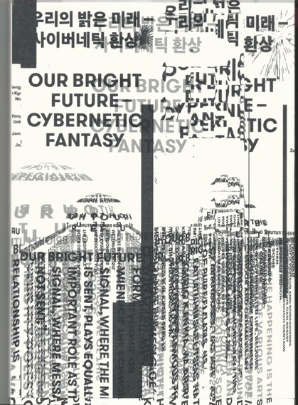 Our Bright Future - Cybernetic Fantasy