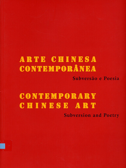 Subversion and Poetry: Contemporary Chinese Art