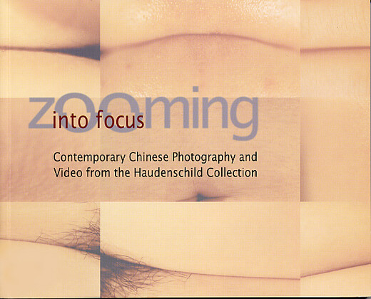 Zooming Into Focus: Contemporary Chinese Photography and Video- From the Haudenschild Collection